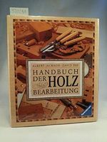 Handbuch der Holzbearbeitung Cover des Buches Handbuch der Holzbearbeitung (ISBN: 9783473425402)