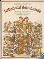 Das grosse Buch vom Leben auf dem Lande. Ein praktisches Handbuch für Realisten und Träumer Cover des Buches Das grosse Buch vom Leben auf dem Lande. Ein praktisches Handbuch für Realisten und Träumer (ISBN: 9783473426164)