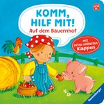 Komm, hilf mit! Auf dem Bauernhof Cover des Buches Komm, hilf mit! Auf dem Bauernhof (ISBN: 9783473439942)
