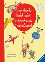 Zungenbrecher, Sprachsalat, Mitmachreime, Quatschspinat Cover des Buches Zungenbrecher, Sprachsalat, Mitmachreime, Quatschspinat (ISBN: 9783473446292)