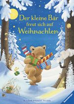 Der kleine Bär freut sich auf Weihnachten Cover des Buches Der kleine Bär freut sich auf Weihnachten (ISBN: 9783473446322)