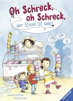 Oh Schreck, oh Schreck, der Strom ist weg! Cover des Buches Oh Schreck, oh Schreck, der Strom ist weg! (ISBN: 9783473447022)