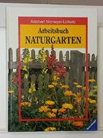 Arbeitsbuch Naturgarten Cover des Buches Arbeitsbuch Naturgarten (ISBN: 9783473460014)