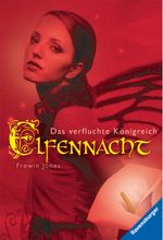 Elfennacht 4: Das verfluchte Königreich Cover des Buches Elfennacht 4: Das verfluchte Königreich (ISBN: 9783473472772)