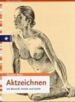 Aktzeichnen mit Bleistift, Kohle und Kreide Cover des Buches Aktzeichnen mit Bleistift, Kohle und Kreide (ISBN: 9783473482153)