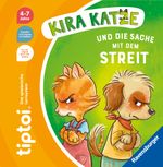 tiptoi® Bildergeschichten über den Umgang mit Gefühlen - Kira Katze und die Sache mit dem Streit Cover des Buches tiptoi® Bildergeschichten über den Umgang mit Gefühlen - Kira Katze und die Sache mit dem Streit (ISBN: 9783473492992)