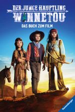 Der junge Häuptling Winnetou: Das Buch zum Film Cover des Buches Der junge Häuptling Winnetou: Das Buch zum Film (ISBN: 9783473496617)