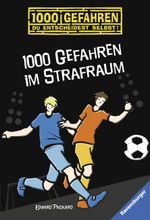 1000 Gefahren im Strafraum Cover des Buches 1000 Gefahren im Strafraum (ISBN: 9783473523979)