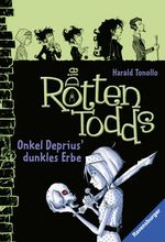Die Rottentodds - Onkel Desprius' dunkles Erbe Cover des Buches Die Rottentodds - Onkel Desprius' dunkles Erbe (ISBN: 9783473525362)