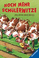 Noch mehr Schülerwitze Cover des Buches Noch mehr Schülerwitze (ISBN: 9783473531080)