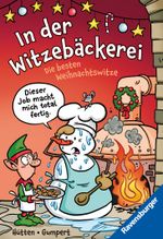 In der Witzebäckerei. Die besten Weihnachtswitze Cover des Buches In der Witzebäckerei. Die besten Weihnachtswitze (ISBN: 9783473531349)