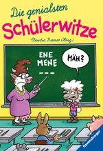 Die genialsten Schülerwitze Cover des Buches Die genialsten Schülerwitze (ISBN: 9783473531363)