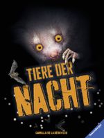 Tiere der Nacht Cover des Buches Tiere der Nacht (ISBN: 9783473552313)
