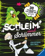 Schleim und Schlimmer Cover des Buches Schleim und Schlimmer (ISBN: 9783473554300)