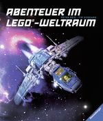 Abenteuer im Lego®-Weltraum Cover des Buches Abenteuer im Lego®-Weltraum (ISBN: 9783473554331)