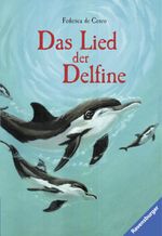 Das Lied der Delfine Cover des Buches Das Lied der Delfine (ISBN: 9783473580637)