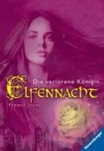 Elfennacht 2: Die verlorene Königin Cover des Buches Elfennacht 2: Die verlorene Königin (ISBN: 9783473583669)