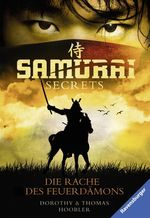 Samurai Secrets - Die Rache des Feuerdämons Cover des Buches Samurai Secrets - Die Rache des Feuerdämons (ISBN: 9783473584796)