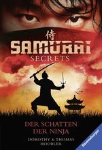Samurai Secrets - Der Schatten der Ninja Cover des Buches Samurai Secrets - Der Schatten der Ninja (ISBN: 9783473584888)
