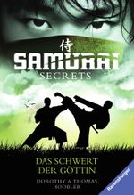 Samurai Secrets - Das Schwert der Göttin Cover des Buches Samurai Secrets - Das Schwert der Göttin (ISBN: 9783473584956)