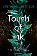 Touch of Ink, Band 2: Im Bann der Verbotenen (Fesselnde Gestaltwandler-Romantasy) Cover des Buches Touch of Ink, Band 2: Im Bann der Verbotenen (Fesselnde Gestaltwandler-Romantasy) (ISBN: 9783473586011)