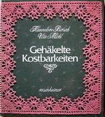 Gehäkelte Kostbarkeiten Cover des Buches Gehäkelte Kostbarkeiten (ISBN: 9783475525193)