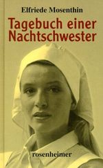 Tagebuch einer Nachtschwester Cover des Buches Tagebuch einer Nachtschwester (ISBN: 9783475530708)