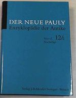 Der neue Pauly. Enzyklopädie der Antike. Band. 12: Altertum. Ven - Z. Nachträge Cover des Buches Der neue Pauly. Enzyklopädie der Antike. Band. 12: Altertum. Ven - Z. Nachträge (ISBN: 9783476014870)