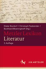 Metzler Lexikon Literatur Cover des Buches Metzler Lexikon Literatur (ISBN: 9783476016126)
