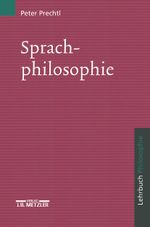 Sprachphilosophie Cover des Buches Sprachphilosophie (ISBN: 9783476016447)