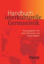 Handbuch interkulturelle Germanistik Cover des Buches Handbuch interkulturelle Germanistik (ISBN: 9783476019554)