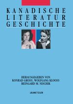 Kanadische Literaturgeschichte Cover des Buches Kanadische Literaturgeschichte (ISBN: 9783476020628)