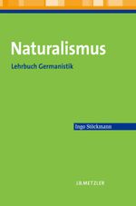 Naturalismus Cover des Buches Naturalismus (ISBN: 9783476022578)