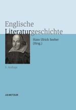 Englische Literaturgeschichte Cover des Buches Englische Literaturgeschichte (ISBN: 9783476024213)