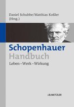 Schopenhauer-Handbuch Cover des Buches Schopenhauer-Handbuch (ISBN: 9783476024442)