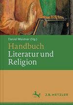 Handbuch Literatur und Religion Cover des Buches Handbuch Literatur und Religion (ISBN: 9783476024466)