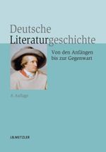 Deutsche Literaturgeschichte Cover des Buches Deutsche Literaturgeschichte (ISBN: 9783476024534)