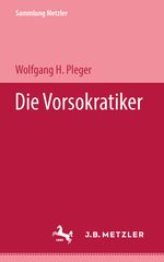 Die Vorsokratiker Cover des Buches Die Vorsokratiker (ISBN: 9783476102652)