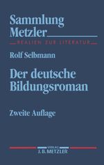 Der deutsche Bildungsroman (Sammlung Metzler) Cover des Buches Der deutsche Bildungsroman (Sammlung Metzler) (ISBN: 9783476122148)