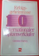 Erfolgsgeheimnisse 10 internationaler Spitzenverkäufer Cover des Buches Erfolgsgeheimnisse 10 internationaler Spitzenverkäufer (ISBN: 9783478225304)