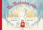 Was Marilenchen erlebte! Cover des Buches Was Marilenchen erlebte! (ISBN: 9783480220731)