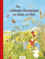 Die schönsten Geschichten von Sibylle von Olfers Cover des Buches Die schönsten Geschichten von Sibylle von Olfers (ISBN: 9783480229208)