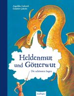 Esslinger Hausbücher: Heldenmut und Götterwut Cover des Buches Esslinger Hausbücher: Heldenmut und Götterwut (ISBN: 9783480229796)