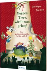 Morgen, Tiere, wird’s was geben! Cover des Buches Morgen, Tiere, wird’s was geben! (ISBN: 9783480236732)