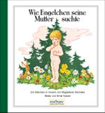 Wie Engelchen seine Mutter suchte Cover des Buches Wie Engelchen seine Mutter suchte (ISBN: 9783480400614)