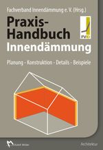 Praxis-Handbuch Innendämmung Cover des Buches Praxis-Handbuch Innendämmung (ISBN: 9783481029739)