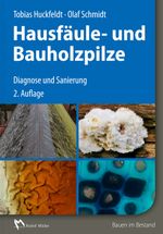 Hausfäule- und Bauholzpilze Cover des Buches Hausfäule- und Bauholzpilze (ISBN: 9783481031008)