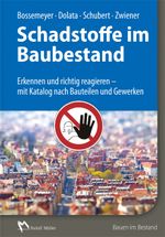 Schadstoffe im Baubestand Cover des Buches Schadstoffe im Baubestand (ISBN: 9783481032425)