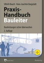 Praxis-Handbuch Bauleiter: Bauleistungen sicher überwachen Cover des Buches Praxis-Handbuch Bauleiter: Bauleistungen sicher überwachen (ISBN: 9783481034948)