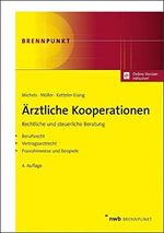 Ärztliche Kooperationen: Rechtliche und steuerliche Beratung. (NWB Brennpunkt) Cover des Buches Ärztliche Kooperationen: Rechtliche und steuerliche Beratung. (NWB Brennpunkt) (ISBN: 9783482573149)